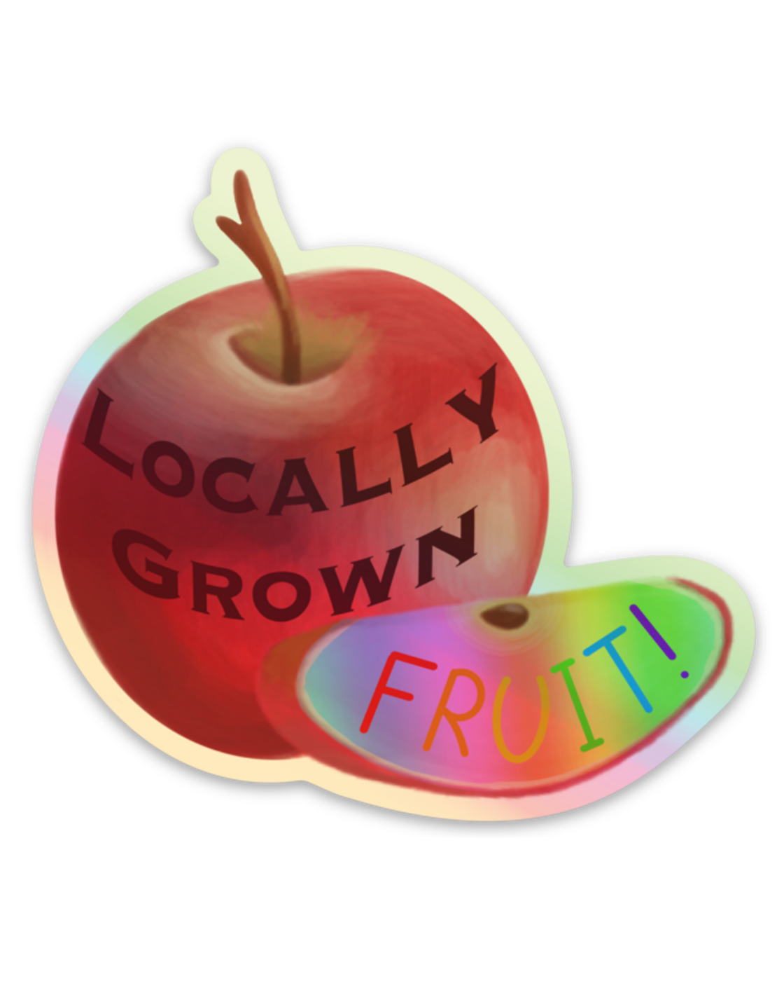 'Locally Grown Fuit' Holographic Vinyl Sticker